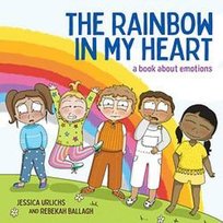 The Rainbow in My Heart Jessica Urlichs