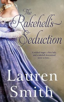 The Rakehell's Seduction - Smith Lauren