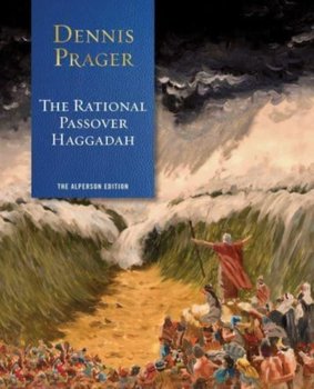The Rational Passover Haggadah - Prager Dennis