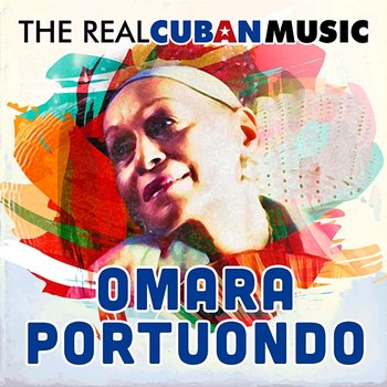 The Real Cuban Music (Remasterizado) - Omara Portuondo