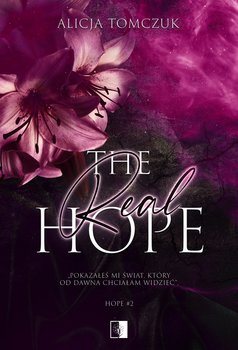 The Real Hope. Hope. Tom 2 - Alicja Tomczuk