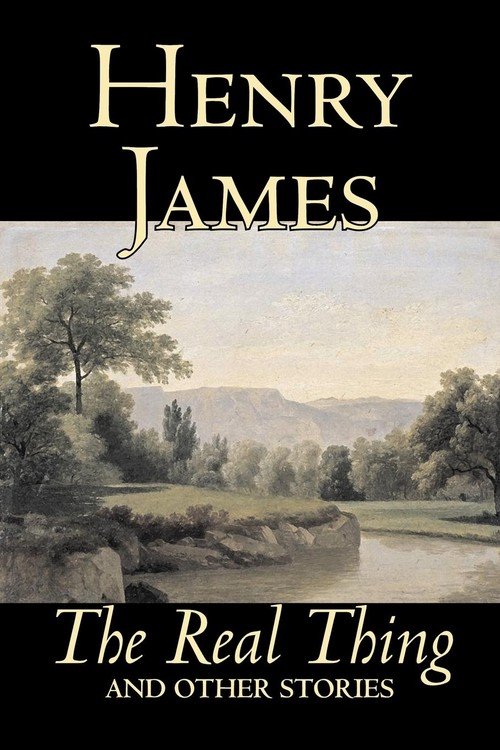 The Real Thing and Other Stories by Henry James, Fiction, Classics