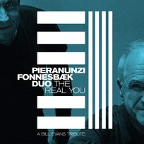 The Real You A Bill Evans Tribute Pieranunzi Enrico, Fonnesbaek Thomas