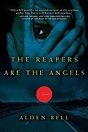 The Reapers Are the Angels - Bell Alden