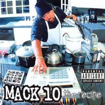 The Recipe - Mack 10