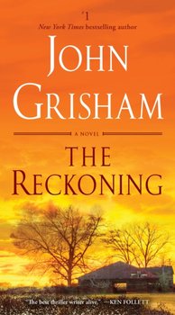 The Reckoning: A Novel - John Grisham