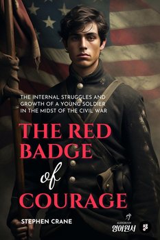 The Red Badge of Courage - Crane Stephen