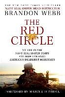 The Red Circle: My Life in the Navy Seal Sniper Corps and How I Trained America's Deadliest Marksmen - Webb Brandon, Mann John David