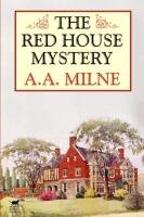 The Red House Mystery - Milne A. A.
