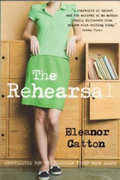 The Rehearsal - Catton Eleanor