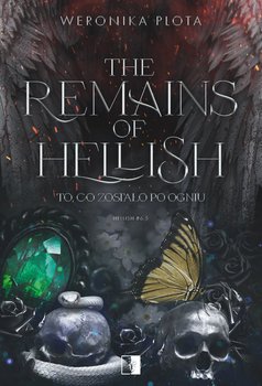 The Remains of Hellish - Weronika Plota