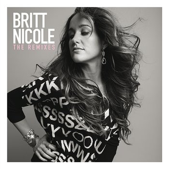 THE REMIXES - Britt Nicole