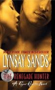 The Renegade Hunter: A Rogue Hunter Novel Sands Lynsay