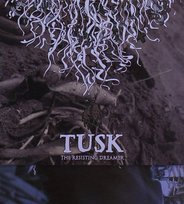 The Resisting Dreamer Tusk
