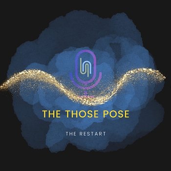 The Restart - The Those Pose