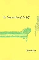 The Restoration of the Self Kohut Heinz