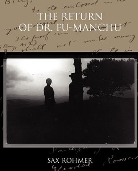 The Return of Dr. Fu-Manchu - Rohmer Sax