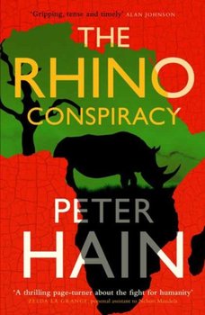 The Rhino Conspiracy - Peter Hain