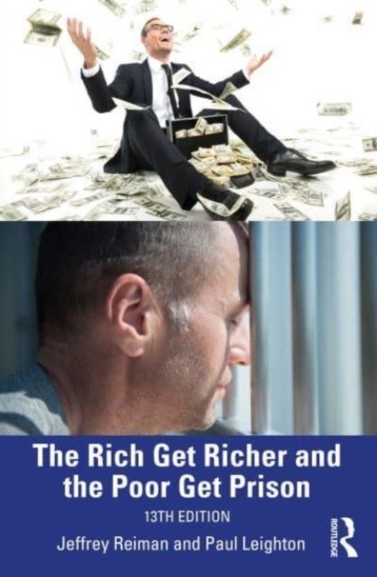 The Rich Get Richer And The Poor Get Prison - Jeffrey Reiman | Książka ...