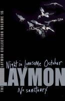 The Richard Laymon Collection Volume 16: Night in the Lonesome October & No Sanctuary Laymon Richard