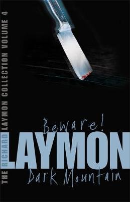 The Richard Laymon Collection Volume 4: Beware & Dark Mountain - Laymon ...