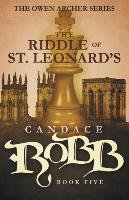 The Riddle of St. Leonard's - Robb Candace