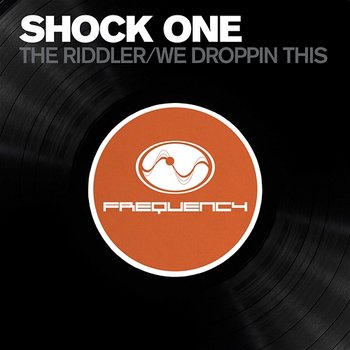 The Riddler / We Be Droppin This - Shock One