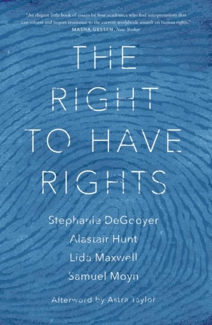 The Right Rights The Right to Have Rights - Opracowanie zbiorowe | Książka w Empik