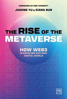 The Rise of the Metaverse: An essential guide to Web3