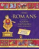 The Romans: Gods, Emperors and Dormice - Williams Marcia
