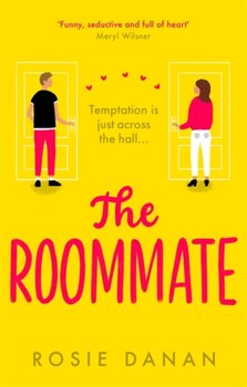 The Roommate: the perfect feel-good sexy romcom for 2021 - Rosie Danan