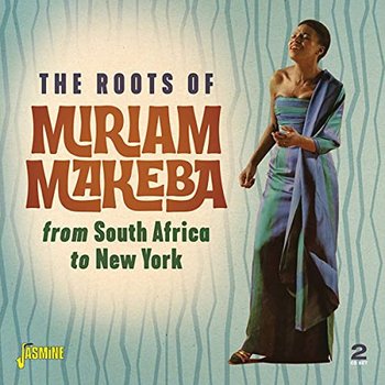 The Roots Of Miriam Makeba From South Africa To New York - Makeba Miriam