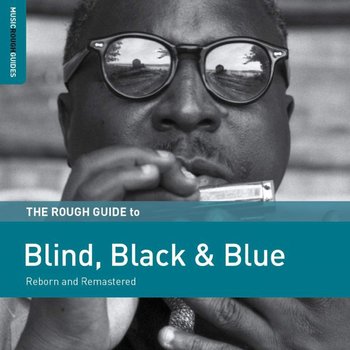 The Rough Guide To Blind. Black & Blue - Various Artists