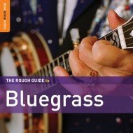 The Rough Guide To Bluegrass Various Artists