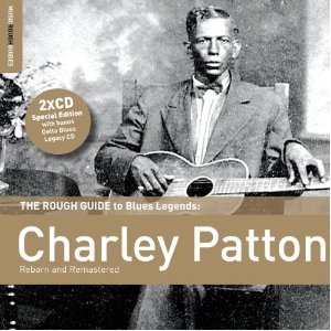The Rough Guide To Blues Legends - Patton Charley