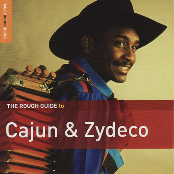 The Rough Guide To: Cajun & Zydeco (Special Edition) - Various Artists