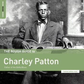 The Rough Guide to Charley Patton, płyta winylowa - Patton Charley