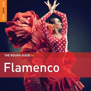 The Rough Guide To Flamenco - Various Artists