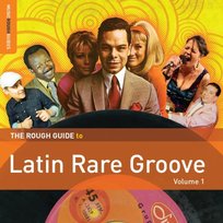 The Rough Guide To Latin Rare Groove. Volume 1 Various Artists