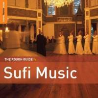 The Rough Guide To Sufi Music Various Artists
