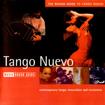 The Rough Guide To Tango Nuevo - Various Artists
