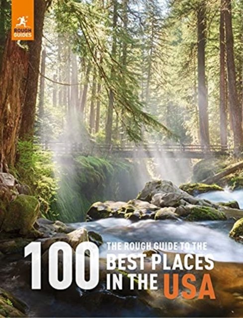 The Rough Guide To The 100 Best Places In The USA - Guides Rough ...