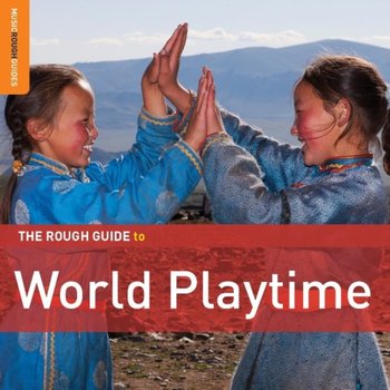 The Rough Guide To World Playtime  (Special Edition) - Kante Mory