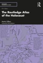The Routledge Atlas of the Holocaust Martin Gilbert
