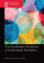 The Routledge Handbook of Audiovisual Translation Opracowanie zbiorowe