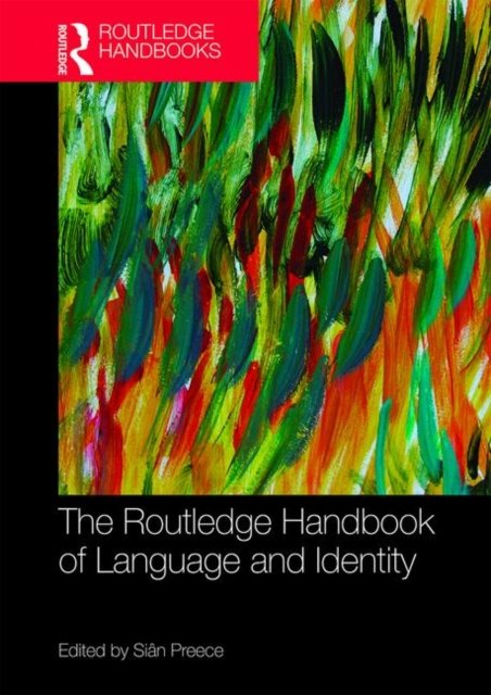 The Routledge Handbook of Language and Identity - Opracowanie zbiorowe ...