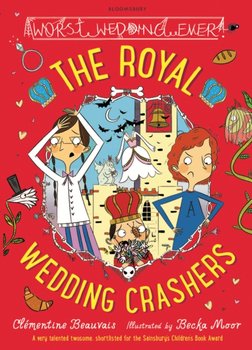 The Royal Wedding Crashers - Beauvais Clementine