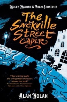 The Sackville Street Caper: Molly Malone and Bram Stoker - Alan Nolan