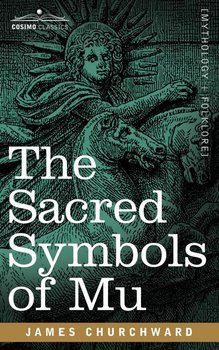 The Sacred Symbols of Mu - Churchward James