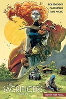 The Sacrificers. Volume 1 Remender Rick, Fiumara Max